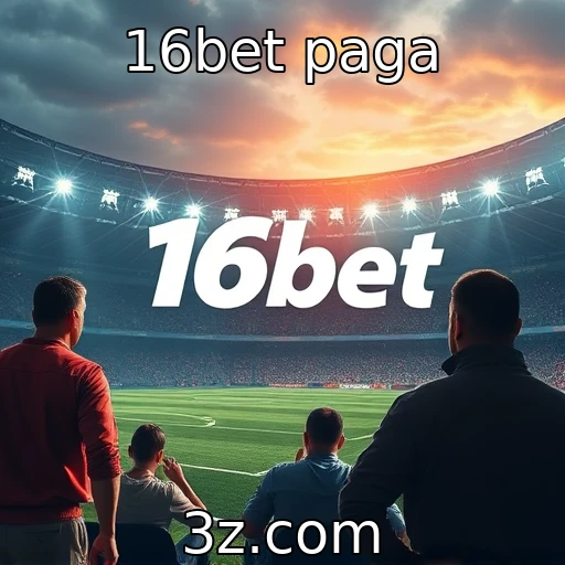 A evolução das plataformas de apostas esportivas | 16bet paga